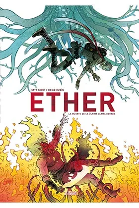 ETHER. LA MUERTE DE LA ULTIMA LLAMA DORADA