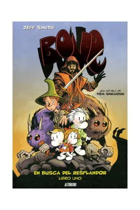 BONE: EN BUSCA DEL RESPLANDOR. LIBRO UNO