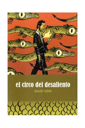 EL CIRCO DEL DESALIENTO (3ª EDICION)