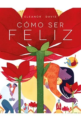 COMO SER FELIZ