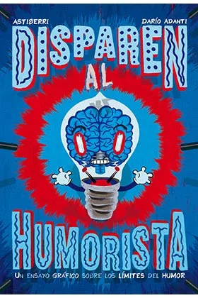 DISPAREN AL HUMORISTA 2ª EDICION