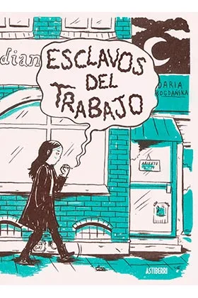 ESCLAVOS DEL TRABAJO