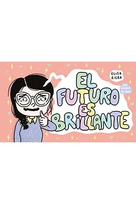 EL FUTURO ES BRILLANTE