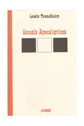 GENESIS APOCALIPTICOS ( LEWIS TRONDHEIM )