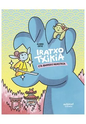 IRATXO TXIKIA ETA IBARREKO MUNSTROA (EUSKERA)