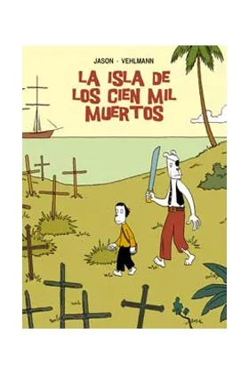 LA ISLA DE LOS CIEN MIL MUERTOS