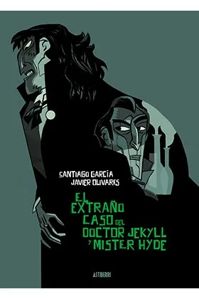 EL EXTRAÑO CASO DEL DOCTOR JEKYLL Y MISTER HYDE