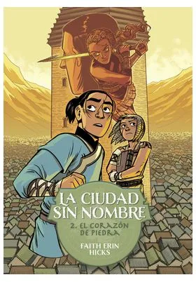 LA CIUDAD SIN NOMBRE 02. EL CORAZON DE PIEDRA