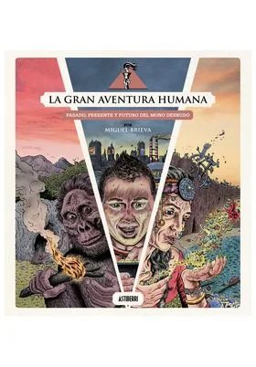 LA GRAN AVENTURA HUMANA