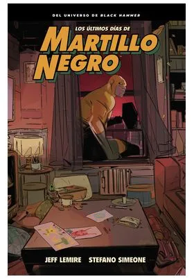 LOS ULTIMOS DIAS DE MARTILLO NEGRO