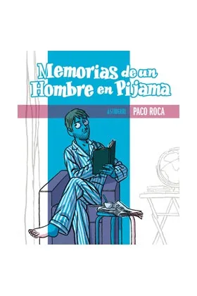 MEMORIAS DE UN HOMBRE EN PIJAMA 4ª EDICION