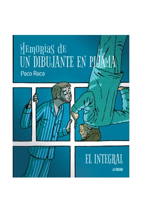 MEMORIAS DE UN DIBUJANTE EN PIJAMA (INTEGRAL)