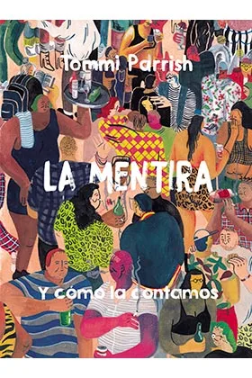 LA MENTIRA Y COMO LA CONTAMOS