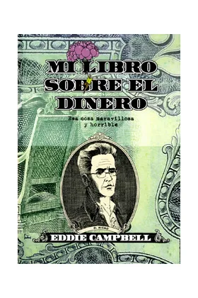 MI LIBRO SOBRE EL DINERO. ESA COSA MARAVILLOSA Y HORRIBLE