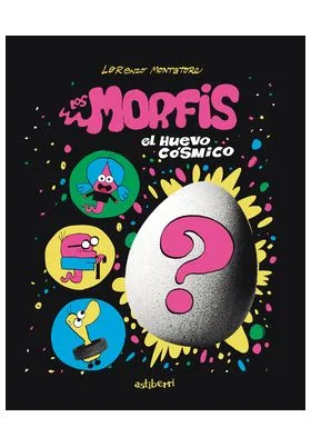 Los Morfis. 1 el Huevo Cosmico