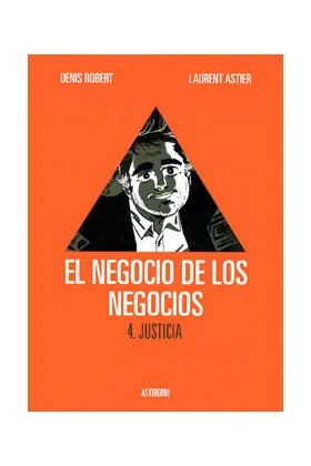 EL NEGOCIO DE LOS NEGOCIOS 04. JUSTICIA