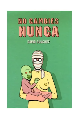 NO CAMBIES NUNCA