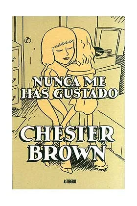 NUNCA ME HAS GUSTADO
