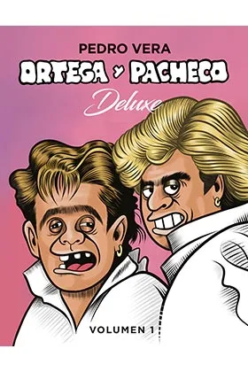 Ortega y Pacheco Deluxe Vol 1