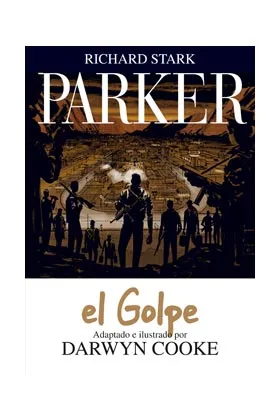 PARKER 03. EL GOLPE (COMIC)