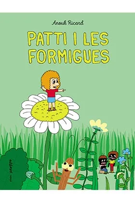 PATTI I LES FORMIGUES