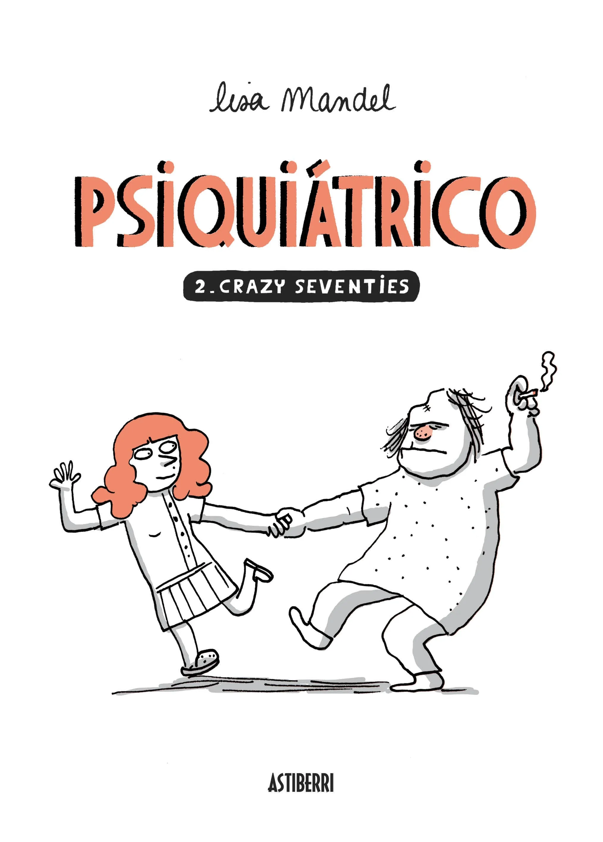 PSIQUIATRICO 02. CRAZY SEVENTIES