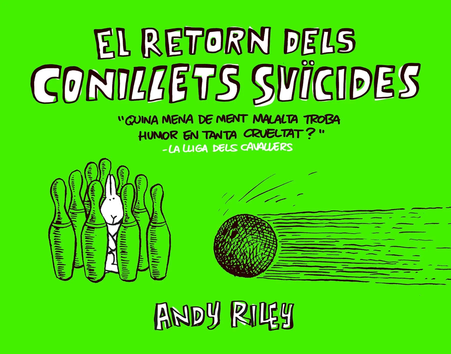 EL RETORN DELS CONILLETS SUÏCIDES (CATALAN)