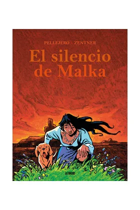 EL SILENCIO DE MALKA