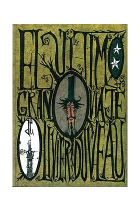 EL ULTIMO GRAN VIAJE DE OLIVER DUVEAU