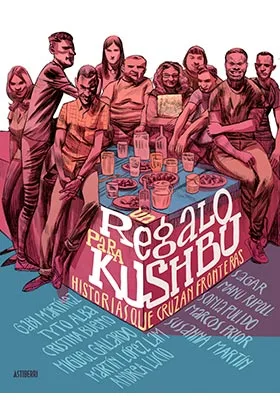 UN REGALO PARA KUSHBU. HISTORIAS QUE CRUZAN FRONTERAS