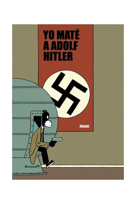 YO MATE A ADOLF HITLER (3ª EDICION)