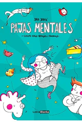 PAJAS MENTALES: COGITO ERGO VERIGÜELL FANDANGO