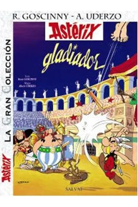 GC ASTERIX 04: GLADIADOR. LA GRAN COLECCION