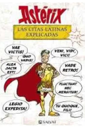 Asterix. las Citas Latinas Explicadas de la a a la Z