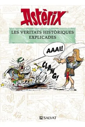 Asterix. Les Veritats Historiques Explicades (catalan)
