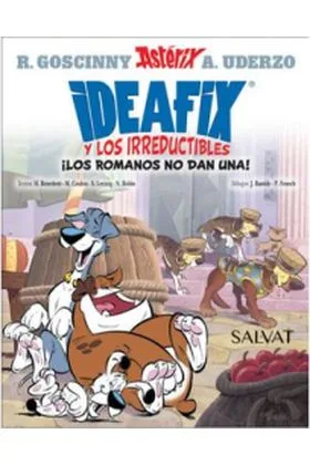 IDEAFIX Y LOS IRREDUCTIBLES 02. ¡LOS ROMANOS NO DAN UNA!