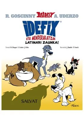 IDEFIX ETA MENDERAKAITZAK, 01. LATINARI ZAUNKA! (EUSKERA)