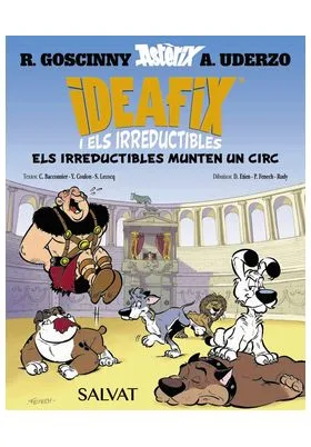 IDEAFIX I ELS IRREDUCTIBLES 04. ELS IRREDUCTIBLES MONTAN UN CIRC (CATALA)