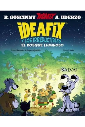 IDEAFIX Y LOS IRREDUCTIBLES 06. EL BOSQUE LUMINOSO