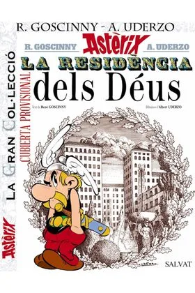 GC Asterix 17: Asterix la Residencia Dels Deus. la Gran Col.leccio (catalan)