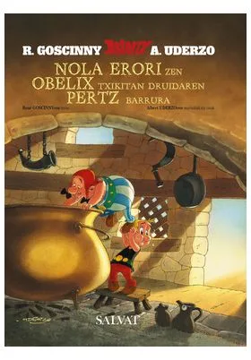 NOLA ERORI ZEN OBELIX TXIKITAN DRUIDAREN PERTZ BARRURA (EUSKERA)