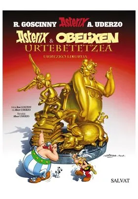 Asterix Eta Obelixen Urtebetetzea. Urrezko Liburua (euskera)