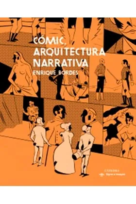 COMIC. ARQUITECTURA NARRATIVA