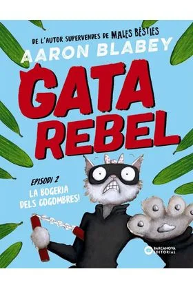 GATA REBEL. EPISODI 02 LA BOGERIA DELS COGOMBRES! (CATALÀ)
