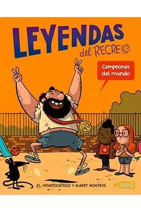 LEYENDAS DEL RECREO 02. CAMPEONES DEL MUNDO