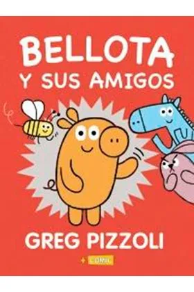 BELLOTA Y SUS AMIGOS