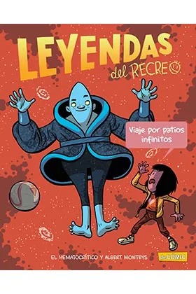 LEYENDAS DEL RECREO 03. VIAJE POR PATIOS INFINITOS