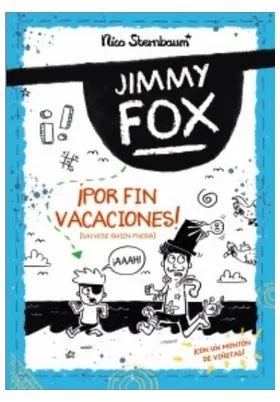 JIMMY FOX 02. ¡POR FIN VACACIONES!