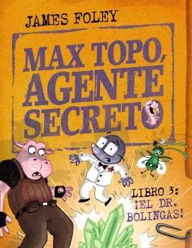 Max Topo, Agente Secreto 03: ¡el DR. Bolingas!