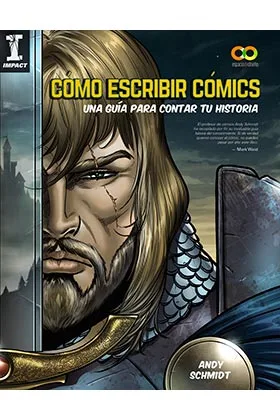 COMO ESCRIBIR COMICS. UNA GUIA PARA CONTAR TU HISTORIA